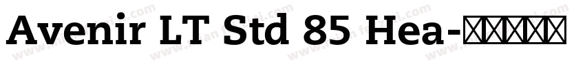 Avenir LT Std 85 Hea字体转换